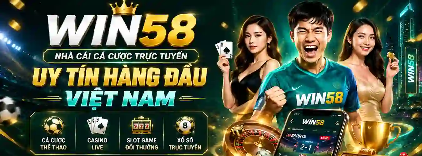 Banner WIN58 khuyến mãi đăng ký tặng 58k